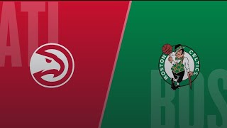 BOSTON CELTICS vs ATLANTA HAWKS LIVE SCORE