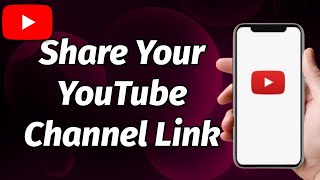 HOW TO SHARE YOUR YOUTUBE CHANNEL LINK 2023 Update | SHARE YOUTUBE CHANNEL LINK