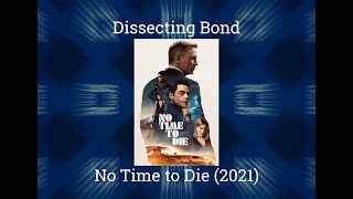 Review of No Time to Die (2021) - The Pensive Conclusion