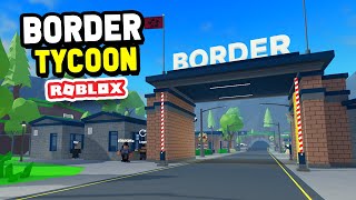 Building a HUGE BORDER in Roblox Border Defense Tycoon