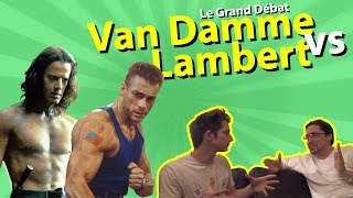 ARCHIVE - Van Damme vs Lambert (Le Grand Débat)