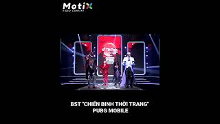 BST "CHIẾN BINH THỜI TRANG" CỦA PUBG MOBILE CÔNG PHÁ TIKTOK FASHUP GALA NIGHT 2021