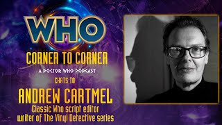 Andrew Cartmel Interview: Doctor Who script editor and author of the Vinyl Detective series!