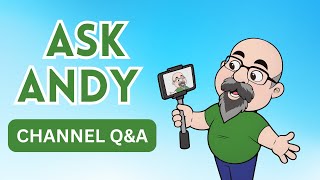 ASK ANDY - your questions answered | Channel Q&A