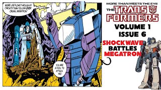 Shockwave Battles Megatron Transformers Volume 1 Issue 6 Marvel Comic Book Summary Decepticons