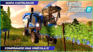 FARMING 22 I Mapa Castelnaud I Compramos uma vinícola inteira !!! E agora ??? Bora produzir vinho !!