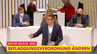 Beflaggungsverordnung ändern | David Wulff, MdL FDP-Fraktion | Drucksache 8/257 Landtag MV