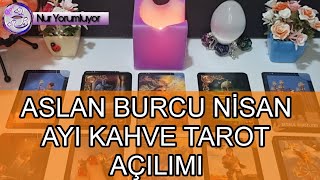 ASLAN ❤️‍🔥 YÜKSELEN ❤️‍🔥 ASLAN BURCU NİSAN AYI KAHVE TAROT AÇILIMI #burçyorumları