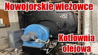 Polski Hydraulik w Ameryce #11 Kotłownia olejowa w Nowojorskim apartamentowcu.