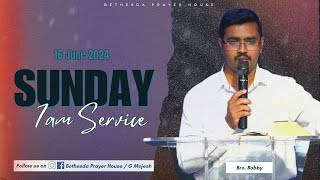 LIVE | Sunday Service | 16 June 2024 | Bethesda Prayer House | Bro. Bobby