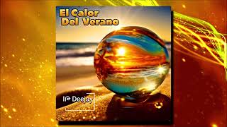 IP Deejay- El Calor Del Verano