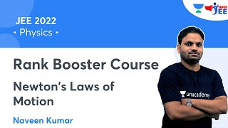 Newton's Laws of Motion | Rank Booster Course | JEE 2022 | Physics | Super JEE | Naveen Kumar