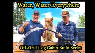 Water A-Plenty!! 💦 A simple water solution for an Off-Grid Cabin  🏡