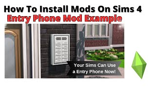 How To Install Entry Phone Mod For Sims 4 | 2024