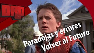 PARADOJAS Y ERRORES DE VOLVER AL FUTURO