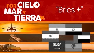 Brics + | Episodio 61: Por Cielo, Mar y Tierra.