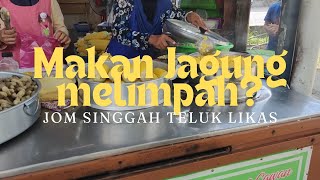 Saya makan jagung melimpah ruah di Teluk Likas | Jom Singgah kejap | #travel #foodvlog