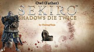 Sekiro step by step guide to beat Owl (Father)