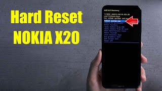 Hard Reset Nokia X20 | Factory Reset Remove Pattern/Lock/Password (How to Guide)