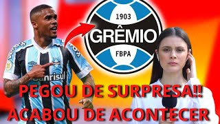 🚨 URGENTE! NINGUÉM ESPERAVA POR ISSO 🚨 | NOTÍCIAS DO GRÊMIO HOJE.