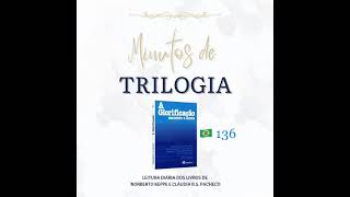 Minutos de Trilogia  - A Glorificação 136