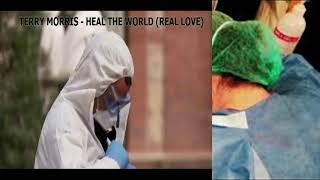 HEAL THE WORLD REAL LOVE (Remix) by Terry Morris