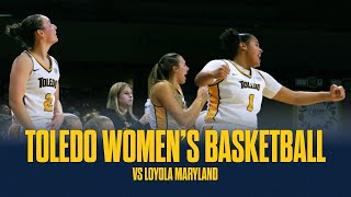 Toledo Women's Basketball vs. Loyola Maryland - Highlights