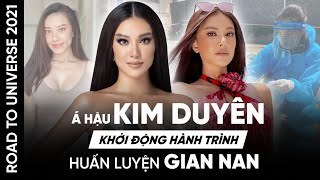 ROAD TO UNIVERSE 2021: Á HẬU KIM DUYÊN KHỞI ĐỘNG HÀNH TRÌNH HUẤN LUYỆN GIAN NAN