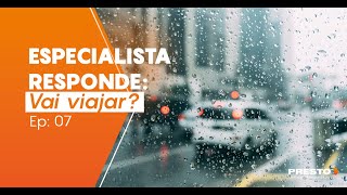 Episódio 7 - Especialista responde: Vai viajar?