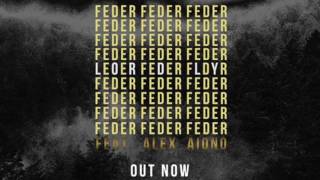 Feder feat  Alex Aiono    Lordly