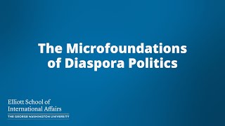 The Microfoundations of Diaspora Politics