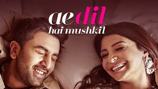 Ae Dil Hai Mushkil Title Track Full Video........#kamilhitsong