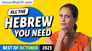 Your Monthly Dose of Hebrew - Best of October 2023