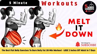 The Best Flat Belly Exercises To Burn Belly Fat🔥 30-Min Workout : LOSE 2 Inches Off Waist In 7 Days