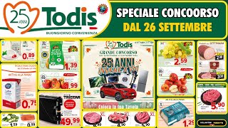 Volantino Todis dal 26 settembre al 6 ottobre 2024  🛒 Celebrazione speciale 25 anni  🟩⬜️🟥 #anteprima