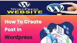 How to Create a WordPress Post: The Complete Tutorial