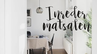 Inreder matsalen & pratar kreativitet | Vlog