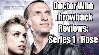 Doctor Who Throwback Reviews: Series 1 - Rose