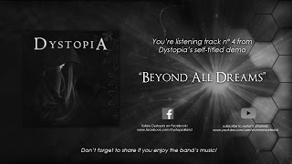 DYSTOPIA - 04 - Beyond All Dreams