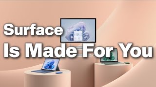 Microsoft | Surface Is Made For You (Should you get a Surface?)