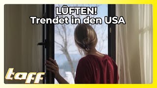 Frischer Trend in den USA - Das deutsche "Lüften" wird richtig populär