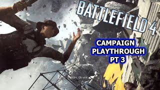 Battlefield 4 HD Campaign Playthrough Part 3 (No Commentary)