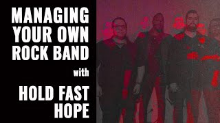 How to manage your own rock band | Interviewing Dan from Hold Fast Hope, Long Island Post-Hardcore