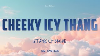 STAYC 'CHEEKY ICY THANG' (JAPANESE VER.) LYRICS (스테이씨 DUNK 가사) [Han_Rom_Eng]