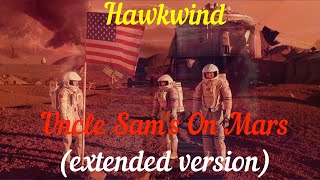 Hawkwind - Uncle Sam's Mars (extended mix)