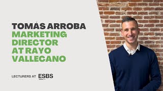 Entrevista con Tomás Arroba, Director de Marketing del Rayo Vallecano - ESBS Lecturers