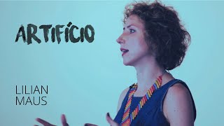 ARTIFÍCIO | Lilian Maus