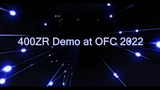 OIF 400ZR Demo at OFC 2022