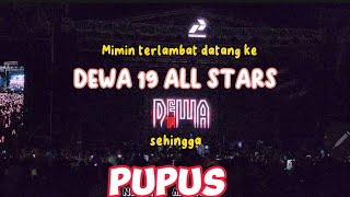 PUPUS ~DEWA 19 ALL STARS || VIRZHA || Live at STADION SI JALAK HARUPAT BANDUNG