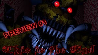 [SFM FNAF] "This is the End" PREVIEW #1 (Song by Nathan Sharp)